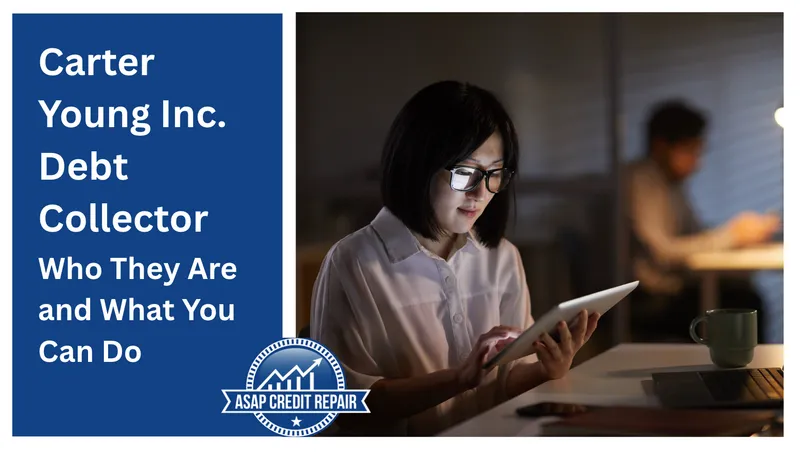 Carter Young Inc Debt Collector: Who They Are & What To Do