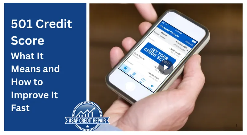 501 Credit Score: What It Means and How to Improve It Fast