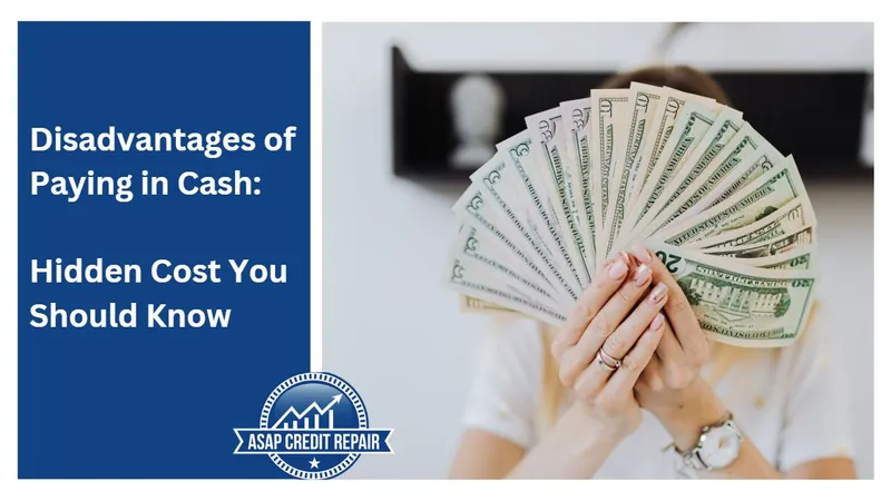 Disadvantages of Paying in Cash: Hidden Cost You Should Know
