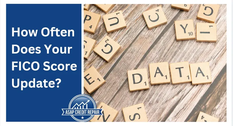 How Often Does Your FICO Score Update?