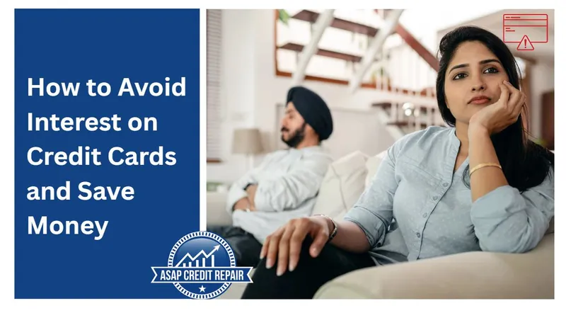 How to Avoid Interest on Credit Cards and Save Money