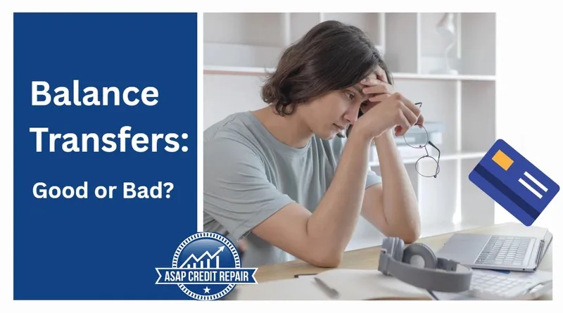 Balance Transfers: Good or Bad?